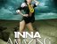Клип Inna - Amazing