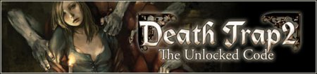 Death Trap 2: The Unlocked Code
