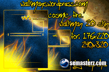 Cosmic fire walkman 2.0 skin 240x320 & 176x220