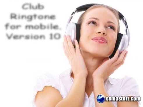 Club Ringtone for mobile. Version10